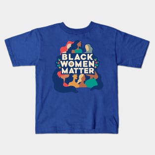 Black Women Matter Kids T-Shirt